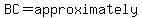 BC=approximately