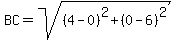 BC=sqrt%28%284-0%29%5E2%2B%280-6%29%5E2%29