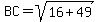 BC=sqrt%2816%2B49%29