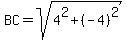 BC=sqrt%284%5E2%2B%28-4%29%5E2%29