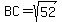 BC=sqrt%2852%29