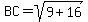 BC=sqrt%289%2B16%29