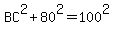 BC%5E2+%2B+80%5E2+=+100%5E2