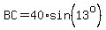 BC+=+40%2Asin%2813%5Eo%29
