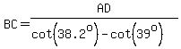 BC+=+AD%2F%28cot%2838.2%5Eo%29+-+cot%2839%5Eo%29%29