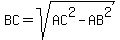 BC+=+sqrt%28AC%5E2+-+AB%5E2%29