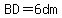BD=6dm