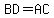 BD=AC