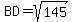 BD=sqrt%28145%29