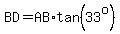 BD+=+AB%2Atan%2833%5Eo%29