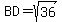 BD+=+sqrt%2836%29