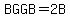 BGGB=2+B