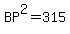 BP%5E2=315