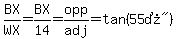BX%2FWX=BX%2F14=opp%2Fadj=tan%28%2255%B0%22%29