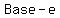 Base-e