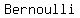 Bernoulli