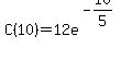 C%2810%29+=+12e%5E%28-10%2F5%29