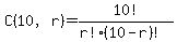 C%2810%2C+r%29+=+10%21+%2F+%28r%21+%2A+%2810+-+r%29%21%29