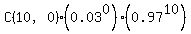 C%2810%2C0%29%2A%280.03%5E0%29%2A%280.97%5E10%29