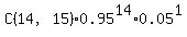 C%2814%2C15%29%2A0.95%5E14%2A0.05%5E1