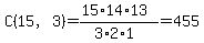 C%2815%2C3%29+=+%2815%2A14%2A13%29%2F%283%2A2%2A1%29+=+455