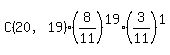 C%2820%2C19%29%2A%288%2F11%29%5E19%2A%283%2F11%29%5E1