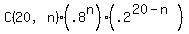 C%2820%2Cn%29%2A%28.8%5En%29%2A%28.2%5E%2820-n%29%29