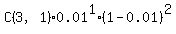 C%283%2C1%29%2A0.01%5E1%2A%281-0.01%29%5E2