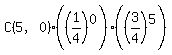 C%285%2C0%29%28%281%2F4%29%5E0%29%28%283%2F4%29%5E5%29