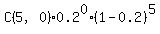 C%285%2C0%29%2A0.2%5E0%2A%281-0.2%29%5E5