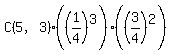 C%285%2C3%29%28%281%2F4%29%5E3%29%28%283%2F4%29%5E2%29