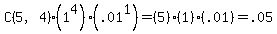 C%285%2C4%29%281%5E4%29%28.01%5E1%29=%285%29%281%29%28.01%29=.05
