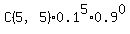 C%285%2C5%29%2A0.1%5E5%2A0.9%5E0
