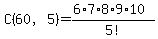 C%2860%2C5%29=+%286%2A7%2A8%2A9%2A10%29%2F5%21