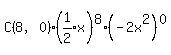 C%288%2C0%29%28expr%281%2F2%29x%29%5E8%2A%28-2x%5E2%29%5E0