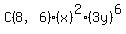 C%288%2C6%29%28x%29%5E2%283y%29%5E6