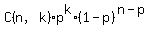 C%28n%2Ck%29%2Ap%5Ek%2A%281-p%29%5E%28n-p%29
