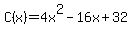 C%28x%29=+4x%5E2-16x%2B32