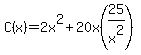 C%28x%29=2x%5E2%2B20x%2825%2Fx%5E2%29