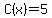 C%28x%29=5