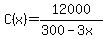 C%28x%29+=+12000%2F%28300-3x%29