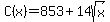 C%28x%29+=+853+%2B+14sqrt%28x%29