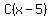 C%28x-5%29
