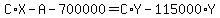 C%2AX+-+A+-+700000+=+C%2AY+-+115000%2AY