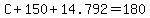 C%2B150%2B14.792=180