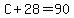 C%2B28=90