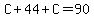 C%2B44%2BC=90