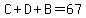 C%2BD%2BB=67