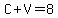C%2BV=8