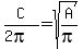 C%2F%282pi%29=sqrt%28A%2Fpi%29